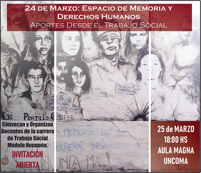 POR ESTE 24 DE MARZO, ESPACIO DE MEMORIA Y DERECHOS HUMANOS APORTES DESDE EL TRABAJO SOCIAL