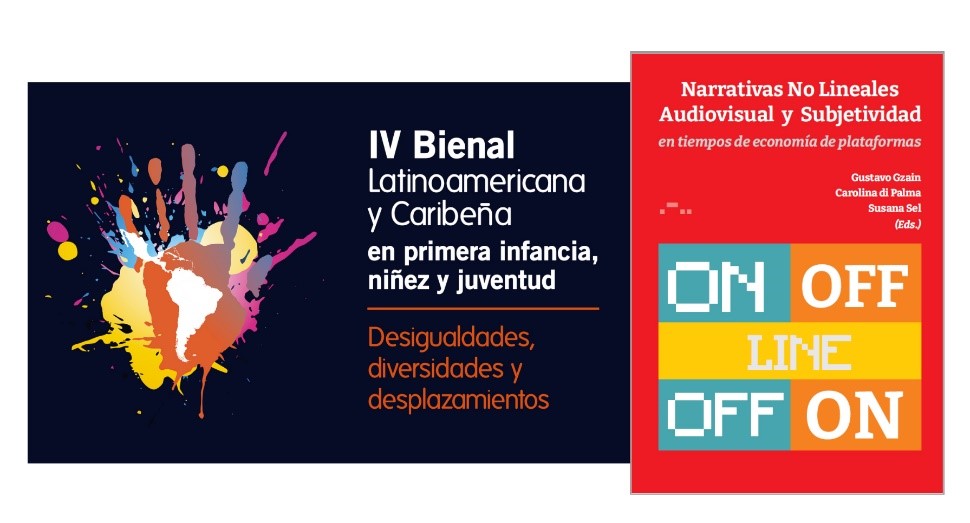 EL LIBRO: NARRATIVAS NO LINEALES, AUDIOVISUAL Y SUBJETIVIDAD: EN TIEMPOS DE ECONOMÍA DE PLATAFORMAS en la IV Bienal Latinoamericana y Caribeña - Colombia