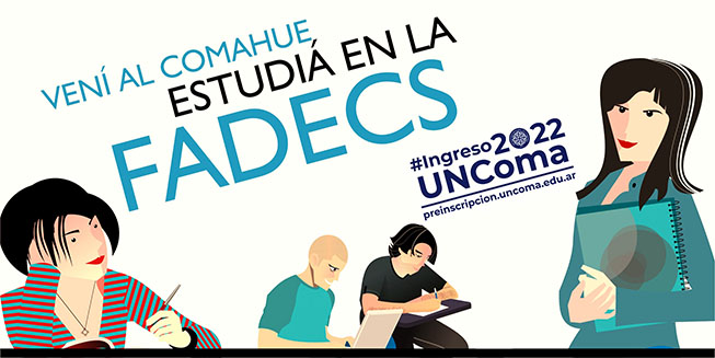 ¡Vení al Comahue! ¡Estudiá en la FADECS!