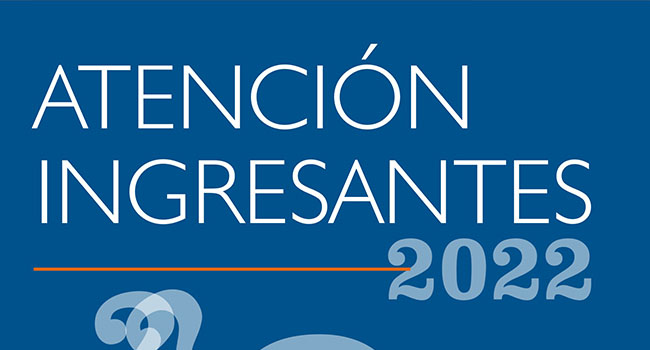 INGRESANTES 2022 - ATENCIÓN